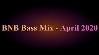 Download BNB Bass Mix - April 2020 MP3