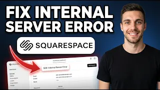 How to Fix Squarespace 500 Internal Server Error 2026 Fixed