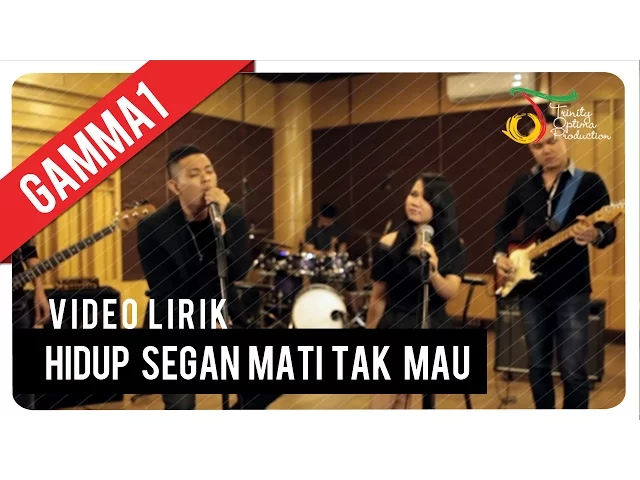 Download MP3 Gamma1 - Hidup Segan Mati Tak Mau | Video Lirik