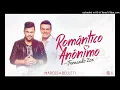 Marcos & Belutti - Romantico Anonimo  ( Remix - DJ Denis Mesquita )