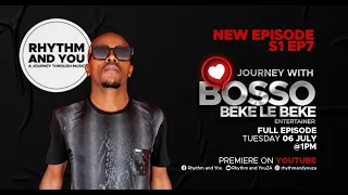 rhythm and you s1 ep7 bosso and mjv de boi 18 hours emoyeni beke le beke danko 