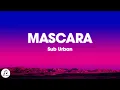 Lagu Sub Urban - Mascara (Lyrics)