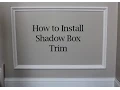 How to Install Square and Angled Shadow Box Trim on Walls