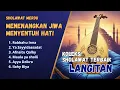 Download Lagu SHOLAWAT NABI  MERDU LANGITAN PILIHAN TERPOPULER  2025 (LIRIK) | KUNTU | NURUL HUDA | AZKA TASLIMI