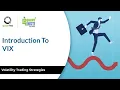 Introduction To VIX Volatility Trading Strategies for Beginners Quantra Course