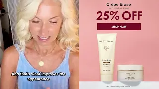 Crepe Erase is what your crepey skin needs
