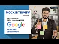 Google Mock Interview with Tech Lead Manager Front End Development