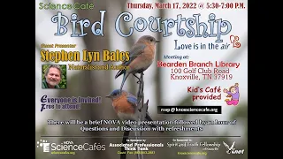 STFK Science Cafe Bird Courtship 2022 03 17