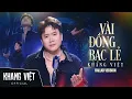 Lagu VÀI ĐỒNG BẠC LẺ - KHANG VIỆT x LÊ CHÍ TRUNG | Live Performance