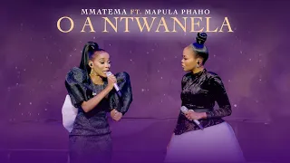 Mmatema O A Ntwanela Feat Mapulaphaho 