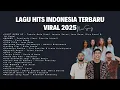 Download Lagu Top 20 Lagu Indonesia Terbaru 2025 🔥 | Musik Viral TikTok \u0026 Pop Galau Hits!
