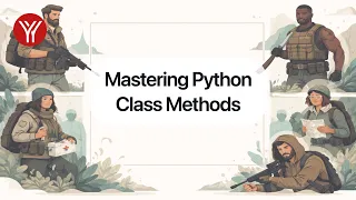 Mastering Python Class Methods