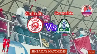 LIVE SIMBA SC VS GOR MAHIA SIMBA DAY SEPT 10 2025 