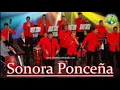 FUEGO EN EL 23 - SONORA PONCEÑA