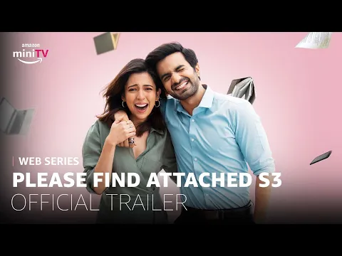 Dice Media | Please Find Attached Season 3 | Official Trailer | Ft. Ayush Mehra & Barkha Singh