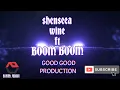 #shenseea #wine ft BOOM