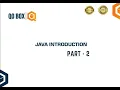 Java Introduction Part - 2 QO-BOX