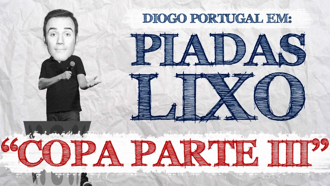 Diogo Portugal - Piadas Lixo "Copa III" Download
