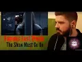 Download Lagu Famous Last Words - The Show Must Go On (Reaction)