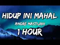 Download Lagu Hidup Ini Mahal - Andre Mastijan ( 1 Jam  )