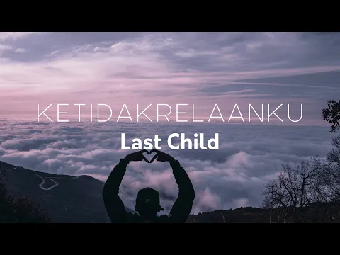 Download MP3 Last Child - Ketidakrelaanku | Lirik