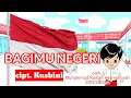 Download Lagu #LAGUWAJIB #LAGUNASIONAL lagu bagimu negeri (padamu negeri) ciptaan Kusbini