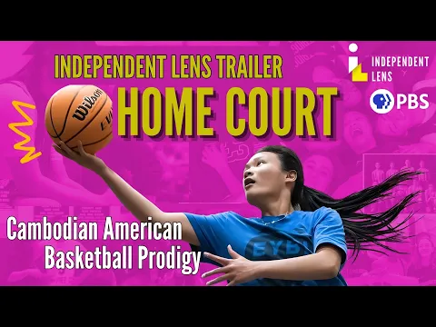 Cambodian American Basketball Prodigy Gets Recruited | Home Court | Independent Lens | PBS