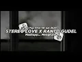 Dj Stereo Love X Ranto Gudel Meminum Arak Bekonang Mashupp🎧🎧 || Dj viral Tik tok terbaru 2k24