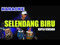 Download Lagu KARAOKE - SELENDANG BIRU  • VERSI KOPLO RASA ORKES • NADA CEWEK