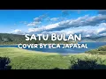 Download Lagu BERNADYA - SATU BULAN COVER ECA JAPASAL (LIRIK)