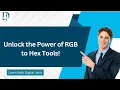 Unlock the Power of RGB to Hex Tools