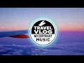 Download Lagu Joakim Karud - This Is It | Travel Vlog Background Music | Vlog Music | Vlog No Copyright Music