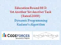 Codeforces Dynamic Programming 88 Div 2 D - Yet Another Yet Another Task rated 2000
