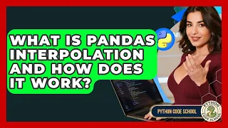 What Is Pandas Interpolation And How Does It Work - Python Code School