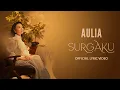 Download Lagu Aulia - Surgaku | Official Lyric Video