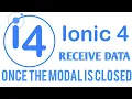 How to receive data from modal once the modal is closed part-3 ionic 4 beginners