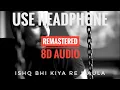 Download Lagu Ishq Bhi Kiya Re Maula (Remastered 8D Audio) Ali Azmat| 3D Surround Sound | Love Ambience