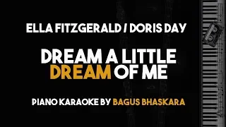 Download Dream A Little Dream of Me - Doris Day / Ella Fitzgerald (Piano Karaoke Version) MP3
