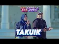 Download Lagu Big Heru feat Sri Fayola - Takuik (Official Music Video)