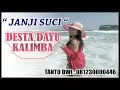 Download Lagu Story Viralll hok a hok e !!!  JANJI SUCI - DESTA DAYU - KALIMBA MUSIK LIVE BANGAK BANYUDONO