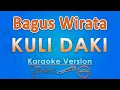 Download Lagu Bagus Wirata - Kuli Daki (Karaoke) by GMusic