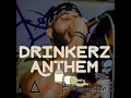 Drinkerz Anthem (feat. Rainman)