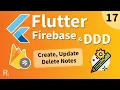 Flutter Firebase DDD Course 17 - Create Update Delete Notes
