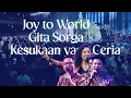 Joy To The World medley Gita Sorga medley Kesukaan yang Ceria I Moment of Worship I GMS Church