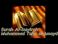 Download Lagu Surah Al-Insyirah (Al-Inshirah) (Ash-Sharh) - Muhammad Taha al-Junayd