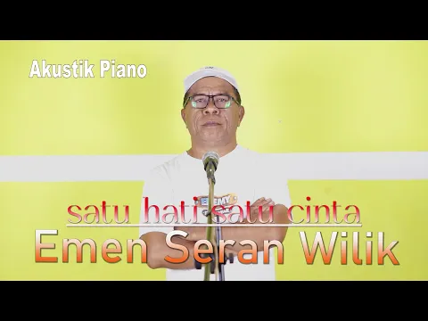 Download MP3 SATU HATI SATU CINTA - EMEN SERAN WILIK