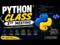 Python Class - 3rd Meeting Conditional Statements Decision Making