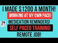 I Got Hired At Pleio Reminding People To Take Their Meds No Set Schedules Work From Home Job