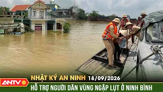 Nước sông dâng cao, hơn 5.800 hộ dân Ninh Bình 'chơi vơi' giữa dòng lũ | Nhật ký an ninh ngày 18/9