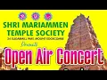 Download Lagu Shri Mariammen Temple Society , Mount Edgecombe | Open Air Concert | Kumaran Raman